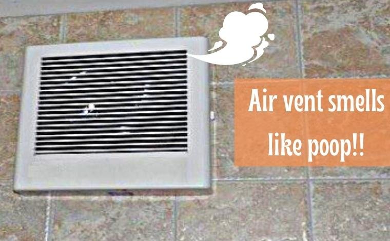 My air vent smells like poop—what to do now?