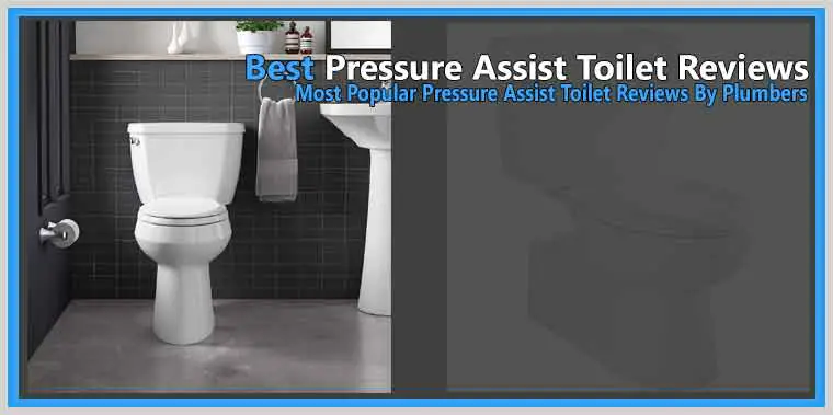 Best Pressure Assist Toilet