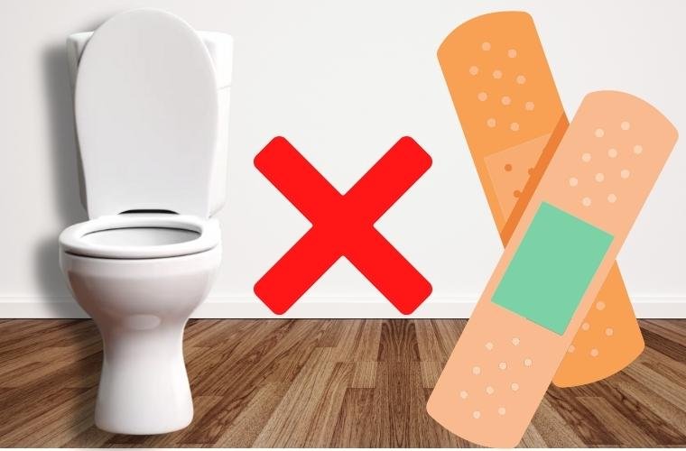 Never flush bandaids down the toilet