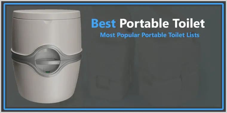 Best Portable Toilet for Camping